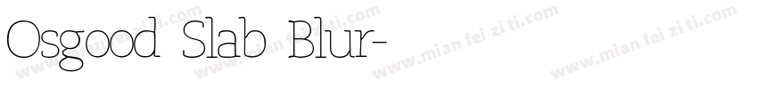 Osgood Slab Blur字体转换